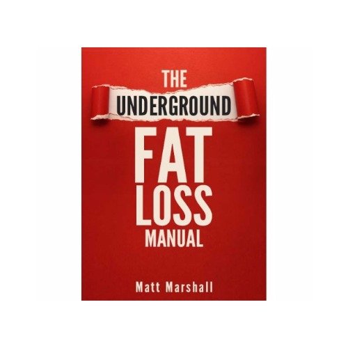 The Underground Fat Loss Manual