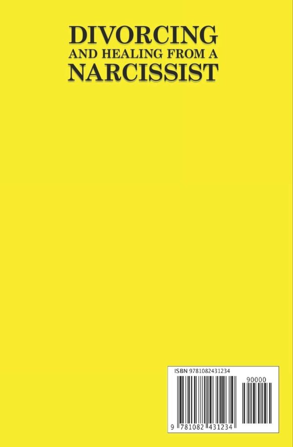 Divorcing and Healing from a Narcissist: Emotional and Narcissistic Abuse Recovery. Co-parenting after an Emotionally destructive Marriage and Splitting up with with a toxic ex - Image 3