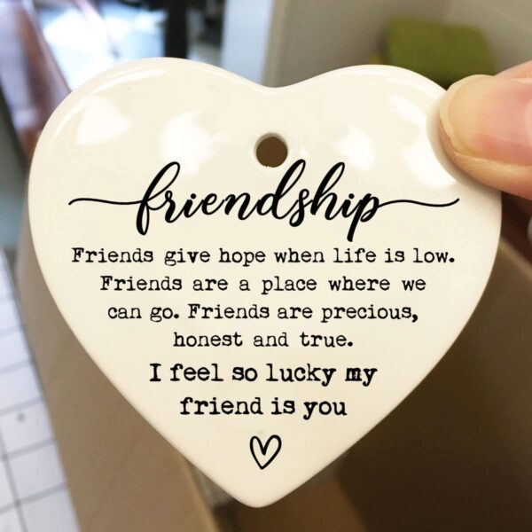 Friendship Ceramic Heart Gift, Sister Inspirational Gift, Friendship Present, Send Love, Best Friend Keepsake, For Women, Christmas Gift (I Feel So Lucky) - Image 5