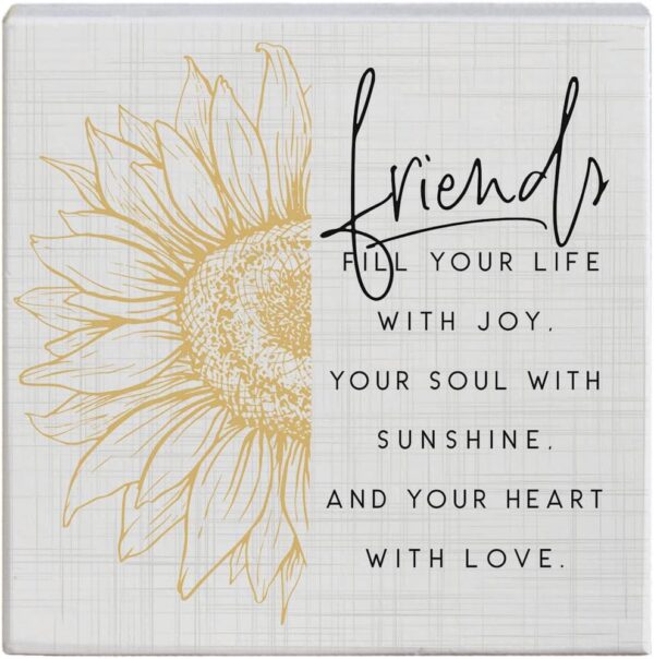 Simply Said Small Talk Squares Friendship Sign, Friends Fill Your Life With Joy, 5.25 inch Wood Friendship Plaque, Made in USA STS1669 - Image 2