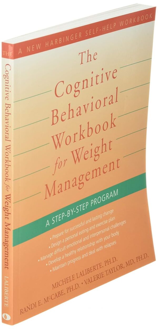 The Cognitive Behavioral Workbook for Weight Management: A Step-by-Step Program (A New Harbinger Self-Help Workbook) - Image 4