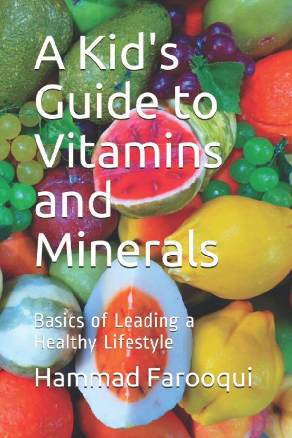 A Kid's Guide to Vitamins and Minerals: Basics of Leading a Healthy Lifestyle - Image 2