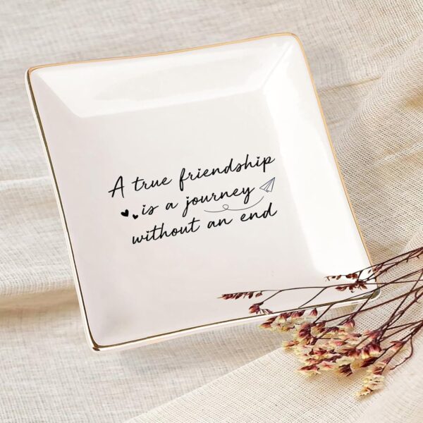 A True Friendship is a Journey Without an end Ceramic Trinket Tray, Jewelry Dish - Birthday Gifts for Friends Female - Women Jewelry Tray for Friend, Long Distance Friendship Gifts - Image 6