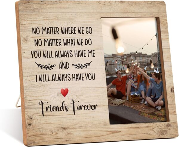 Best Friendship Gift Photo Frame - No Matter Where We Go No Matter What We Do Wooden Tabletop Picture Frame - Birthday Graduation Christmas Gifts For Friend Soul Sister Bestie -95 - Image 2